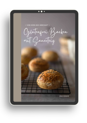 Glutenfrei Backen mit Sauerteig E-Book